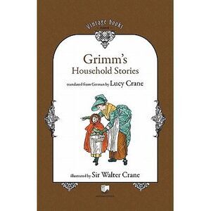 Grimm's Household Stories -- Brothers Grimm